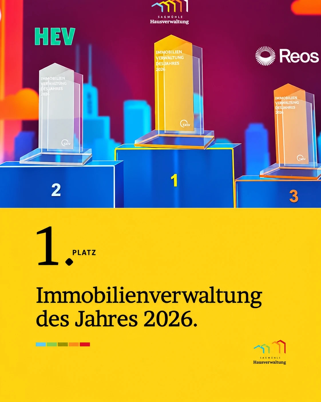 Drei Trophäen auf dem Siegerpodest: Hausverwaltung Sägmühle auf Platz 1, HEV auf Platz 2, Reos auf Platz 3, darunter der Schriftzug 1. Platz Immobilienverwaltung des Jahres 2026